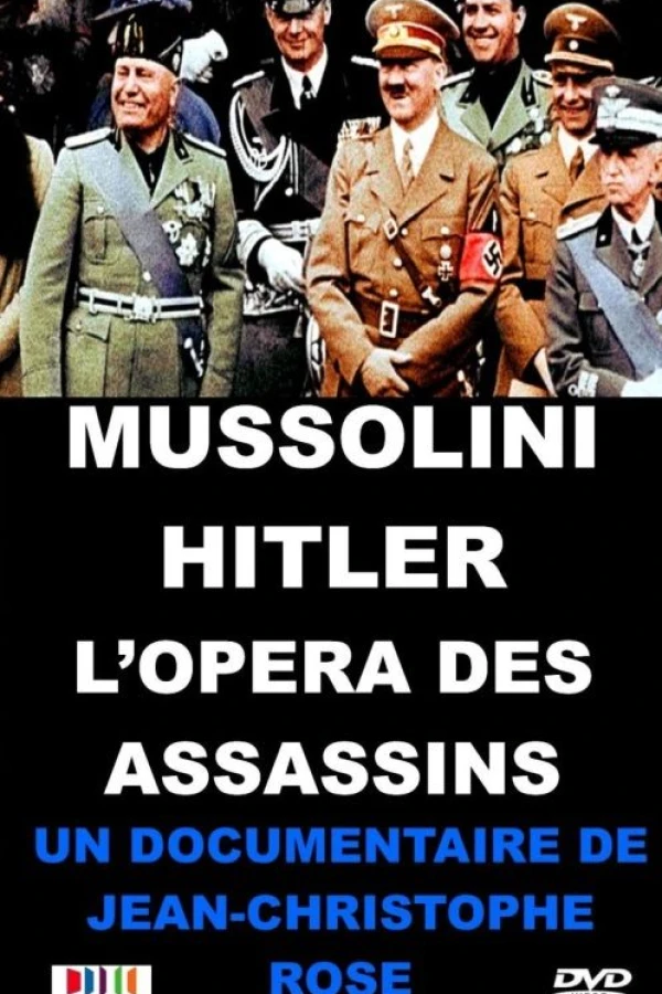 Mussolini-Hitler: L'opéra des assassins Plakat