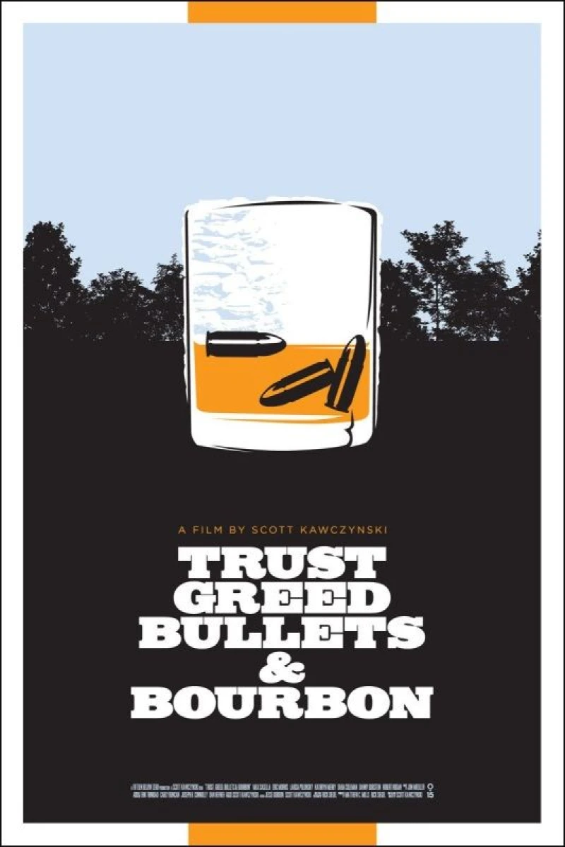 Trust, Greed, Bullets Bourbon Plakat