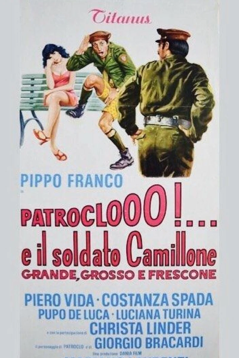 Patroclooo!... e il soldato Camillone, grande grosso e frescone Plakat