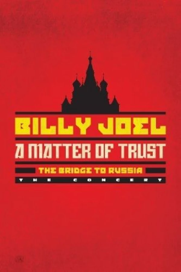 Billy Joel - A Matter of Trust: The Bridge to Russia Plakat