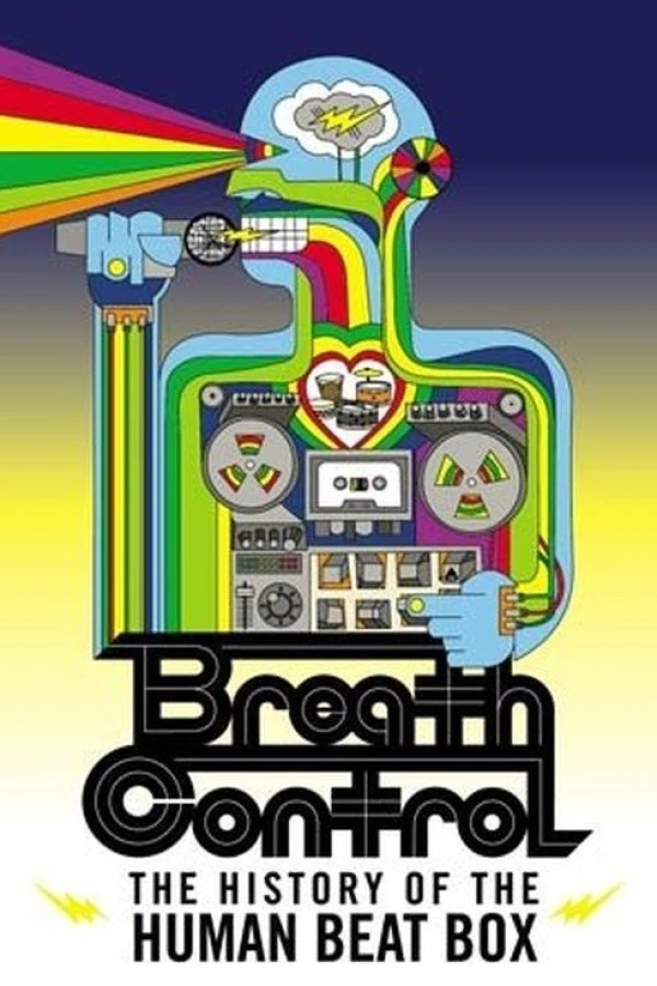 Breath Control: The History of the Human Beat Box Plakat