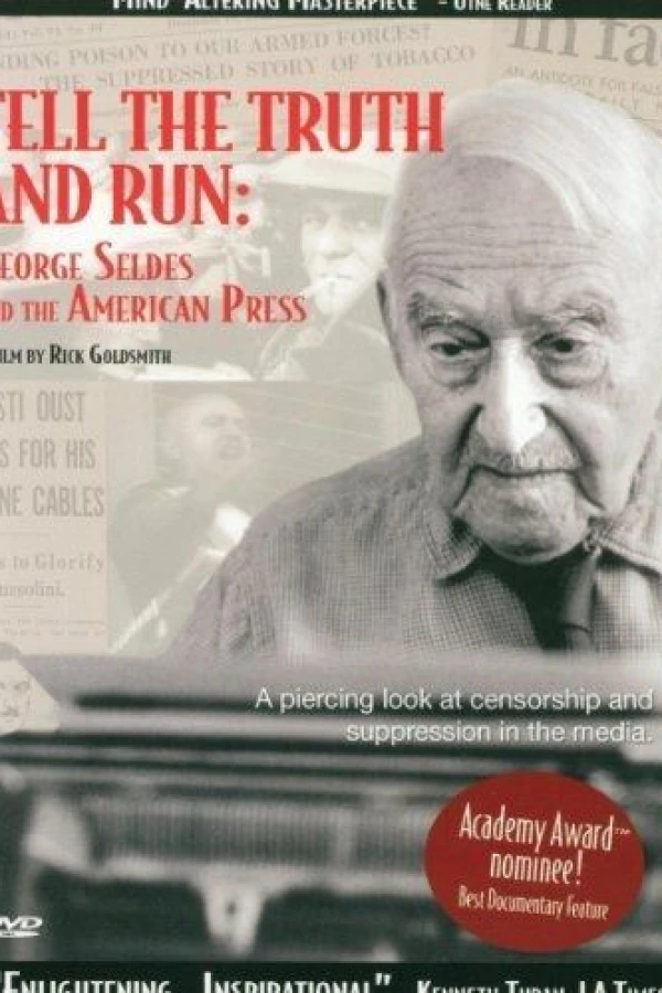 Tell the Truth and Run: George Seldes and the American Press Plakat