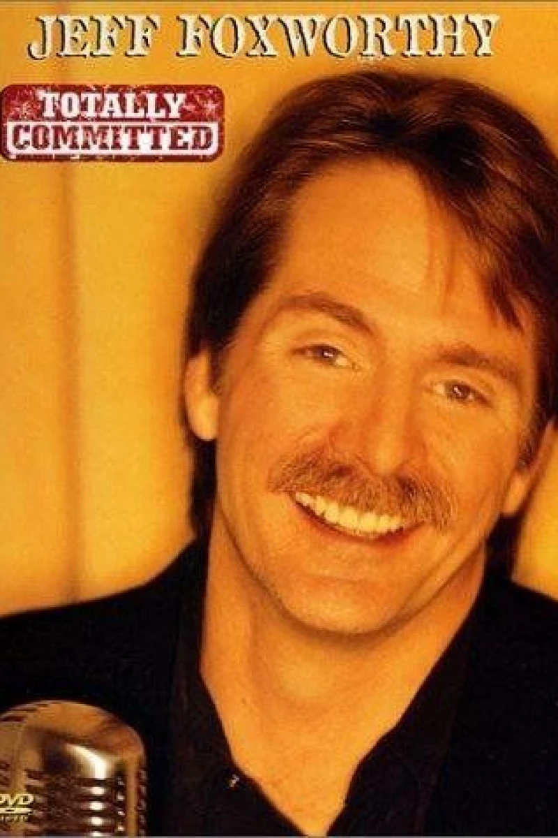 Jeff Foxworthy: Totally Committed Plakat