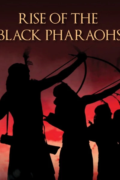 The Rise of the Black Pharaohs