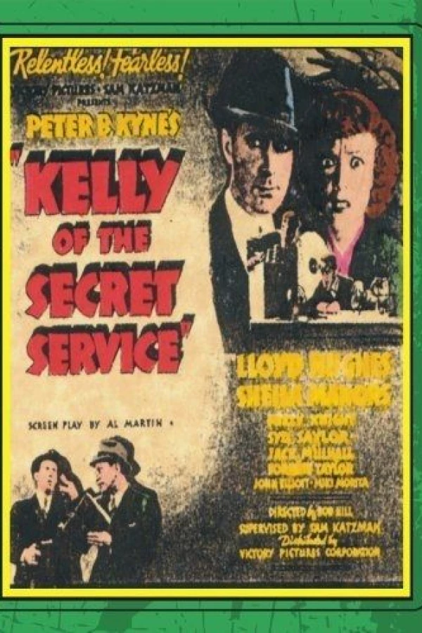 Kelly of the Secret Service Plakat