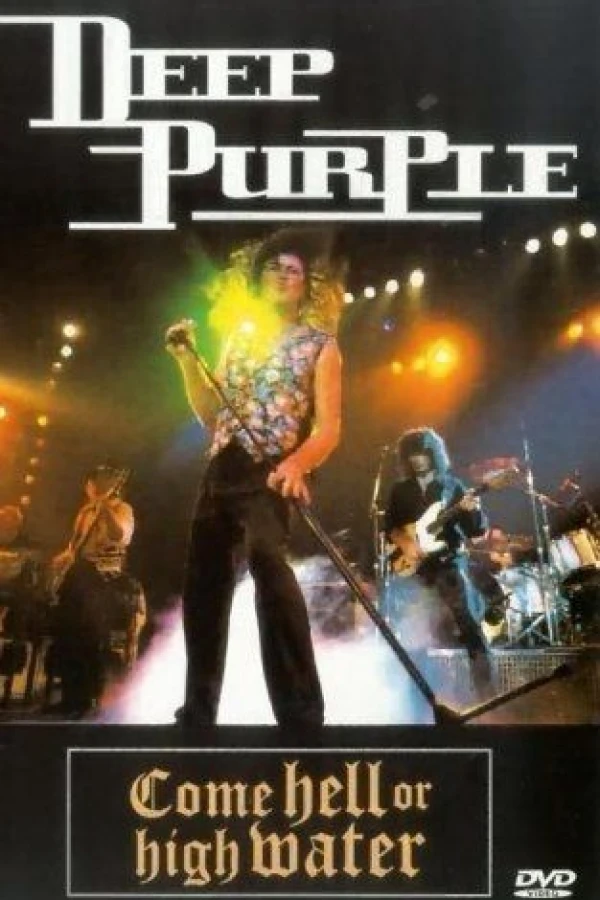 Deep Purple: Come Hell or High Water Plakat