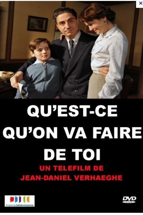 Qu'est-ce qu'on va faire de toi? Plakat