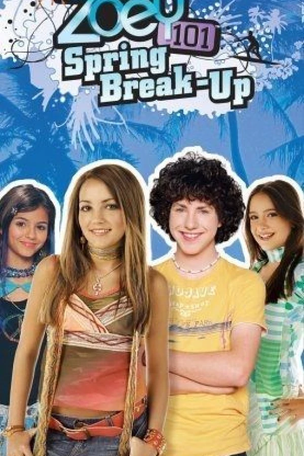 Zoey 101: Spring Break-Up Plakat