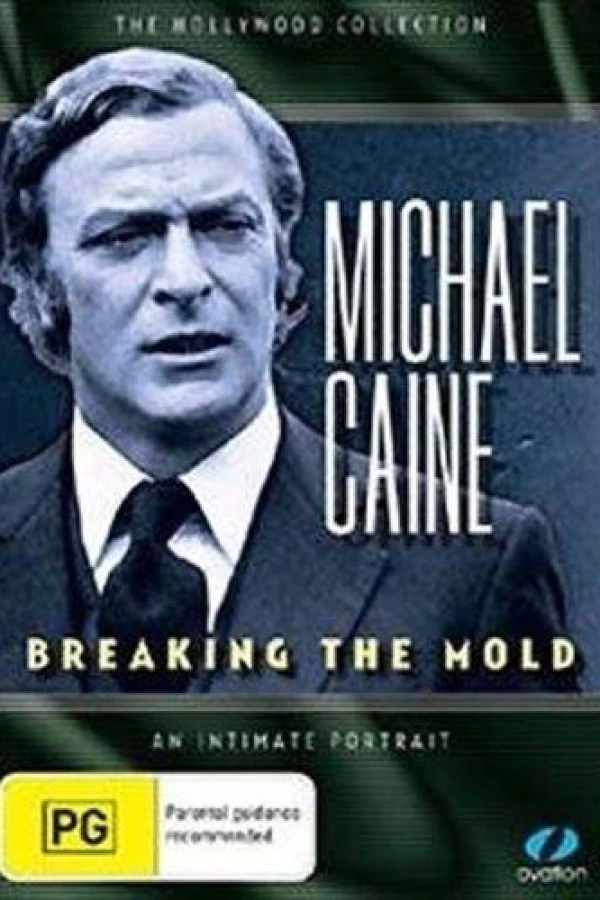 Michael Caine: Breaking the Mold Plakat