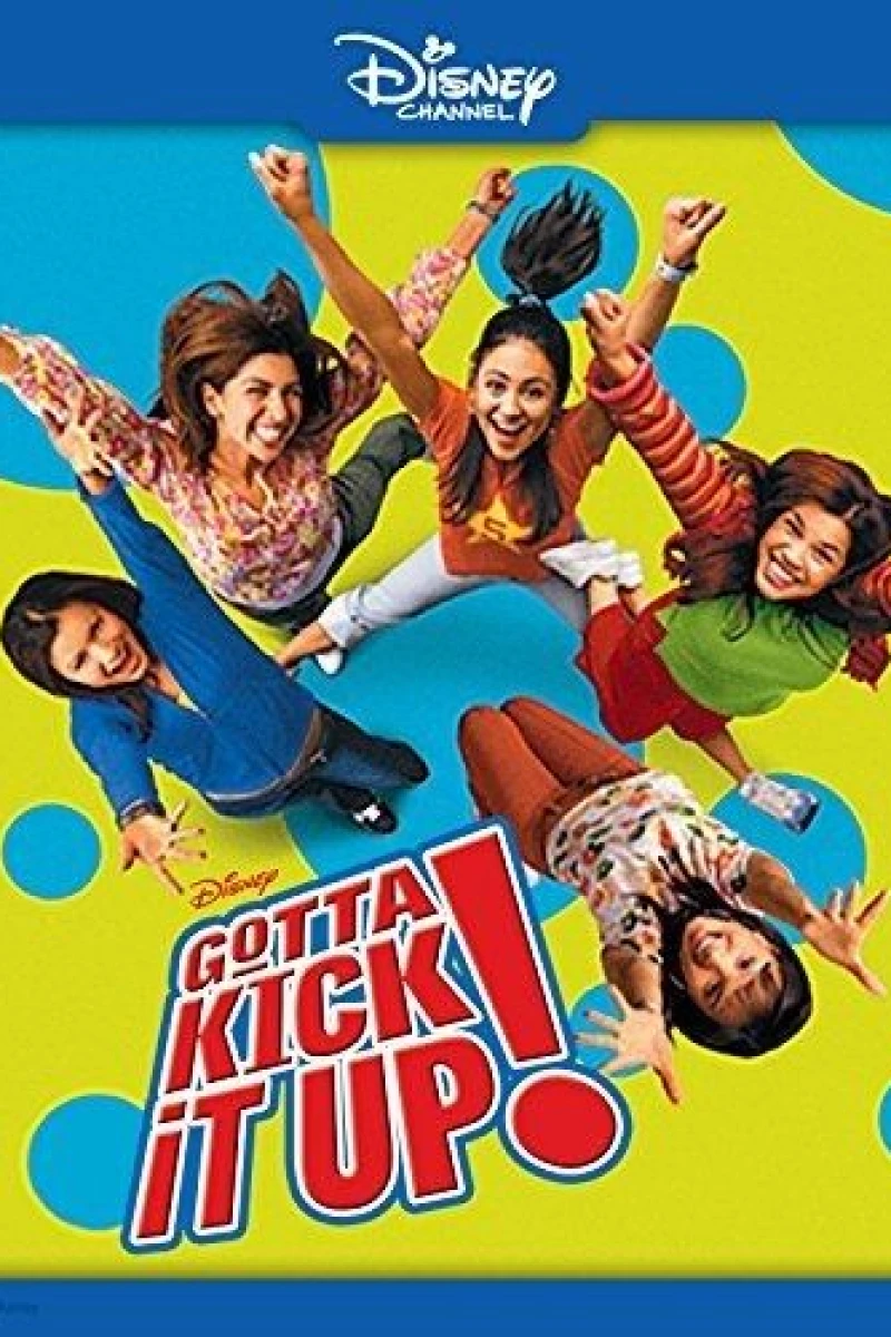 Gotta Kick It Up! Plakat