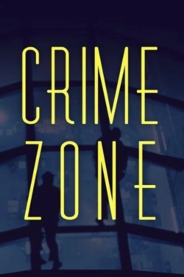 Crime Zone Plakat