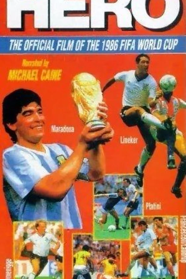 Hero: The Official Film of the 1986 FIFA World Cup Plakat