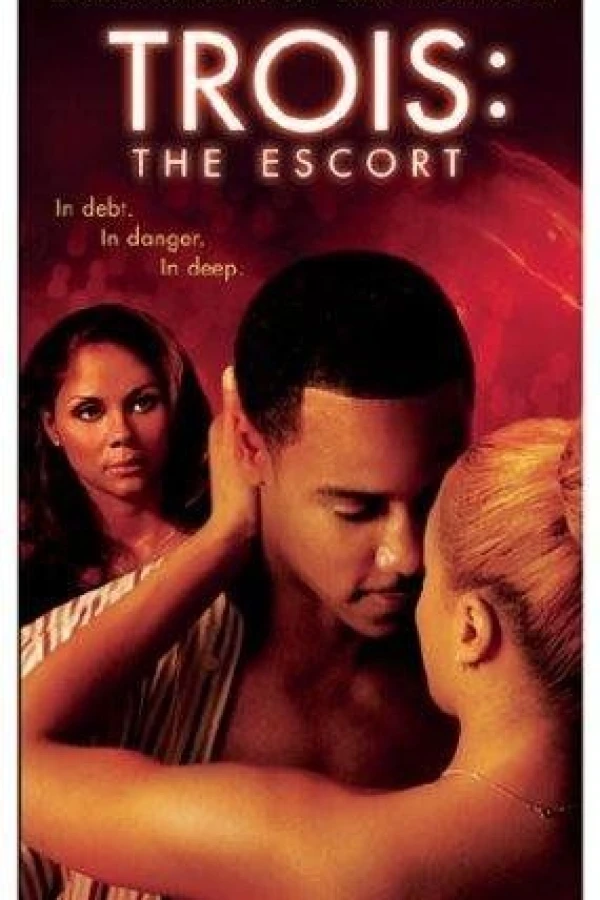 Trois 3: The Escort Plakat