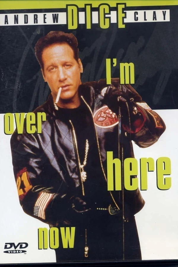 Andrew Dice Clay: I'm Over Here Now Plakat