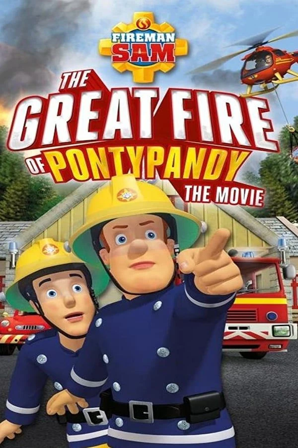 Fireman Sam: The Great Fire of Pontypandy Plakat