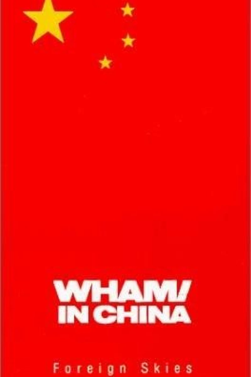 Wham! in China: Foreign Skies Plakat