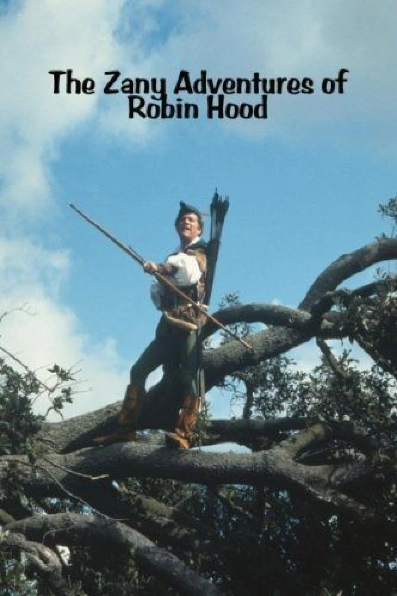 The Zany Adventures of Robin Hood Plakat