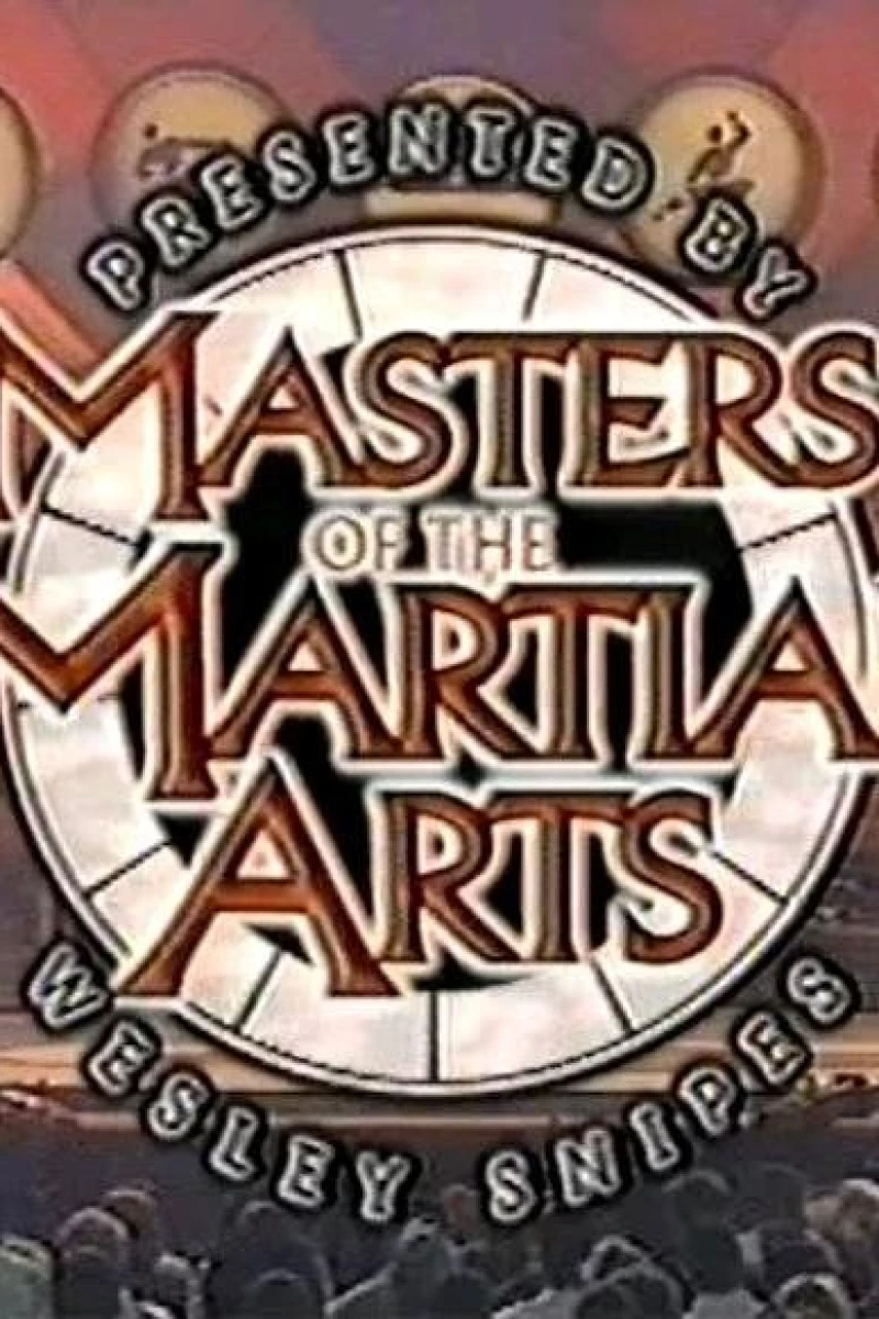 Masters of the Martial Arts Presented by Wesley Snipes Plakat