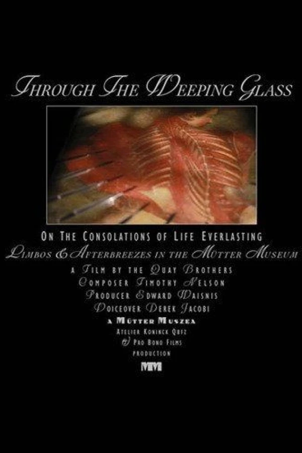 Through the Weeping Glass: On the Consolations of Life Everlasting (Limbos Afterbreezes in the Mütter Museum) Plakat