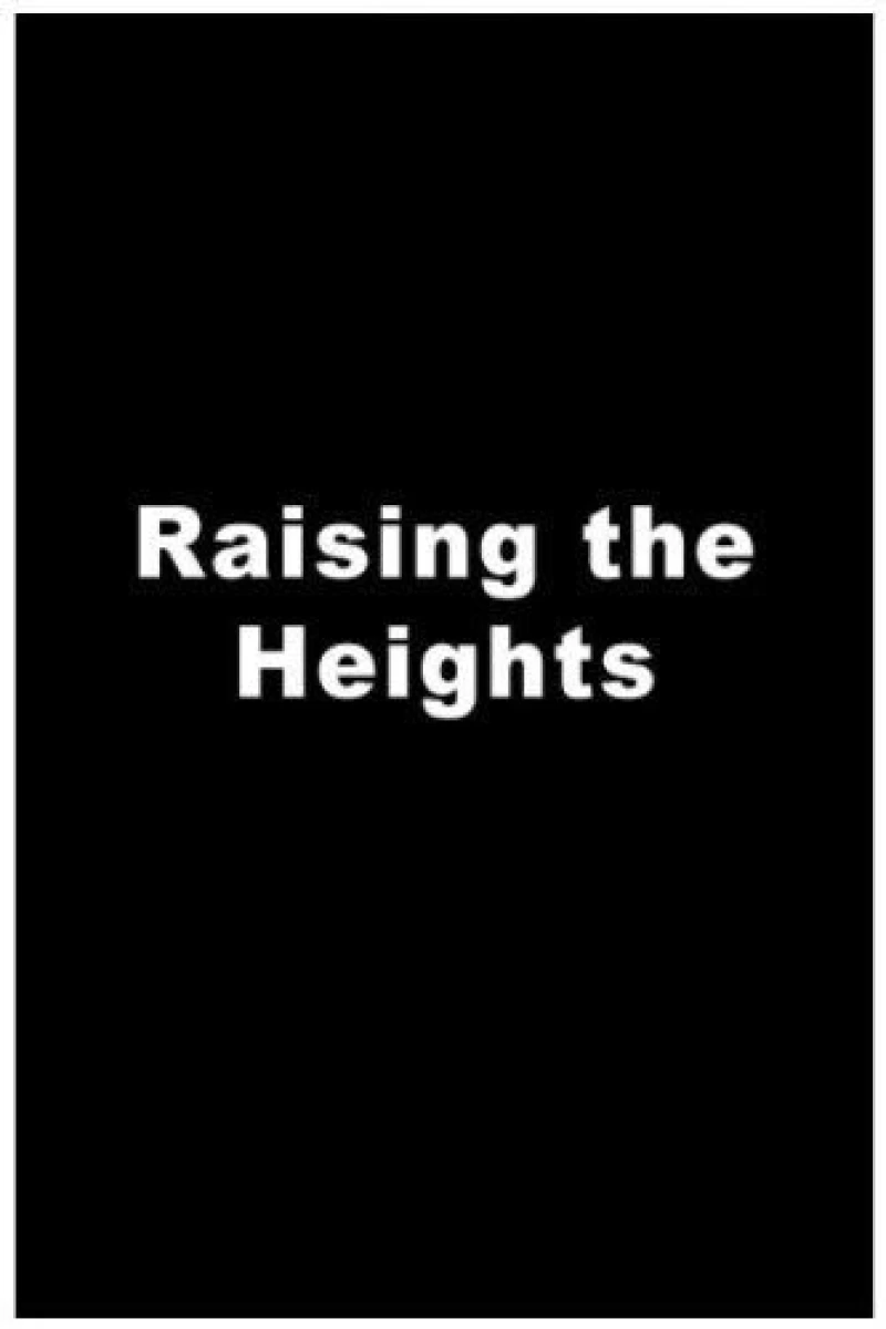 Raising the Heights Plakat