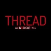 Thread: An Insidious Tale