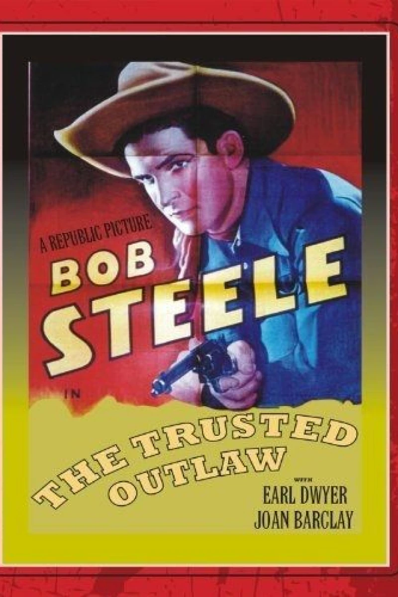 The Trusted Outlaw Plakat