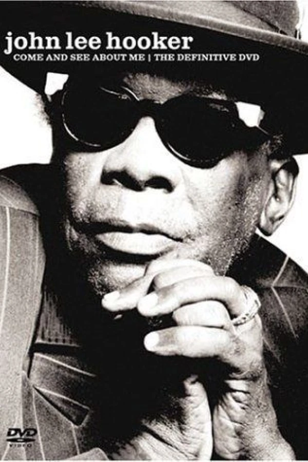 John Lee Hooker: Come and See About Me Plakat