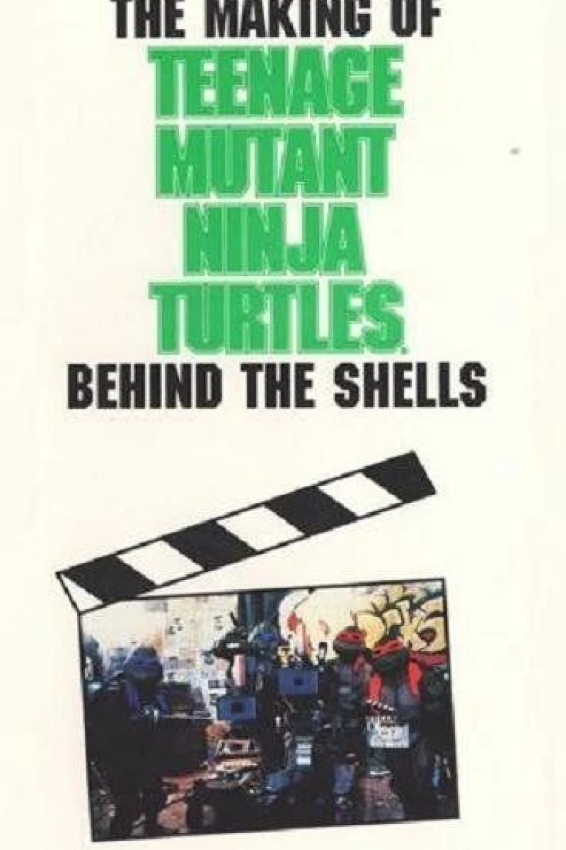 The Making of 'Teenage Mutant Ninja Turtles': Behind the Shells Plakat