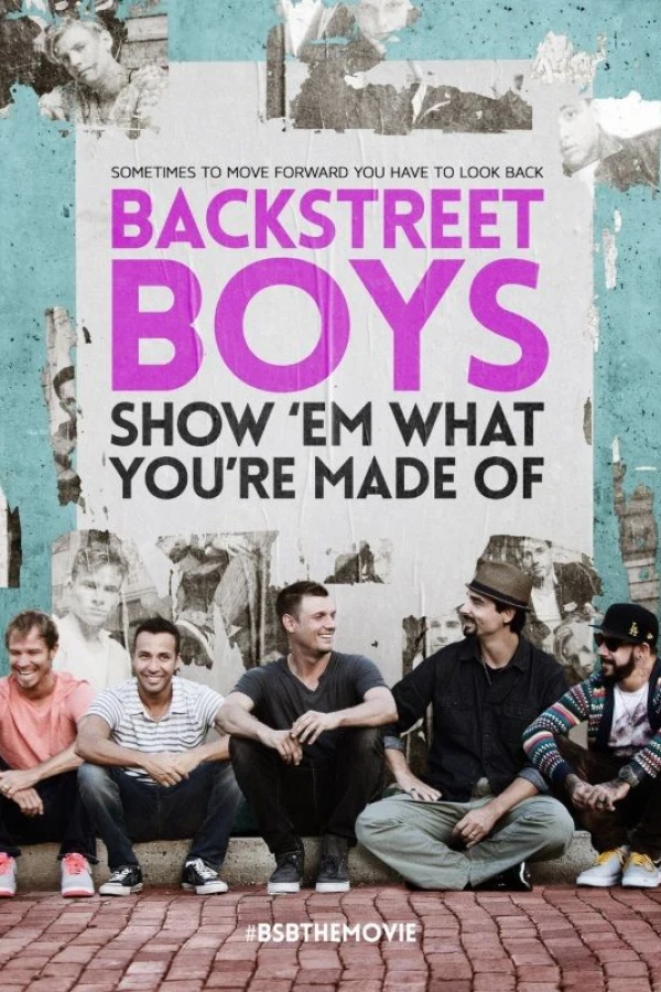 Backstreet Boys: Show 'Em What You're Made Of Plakat