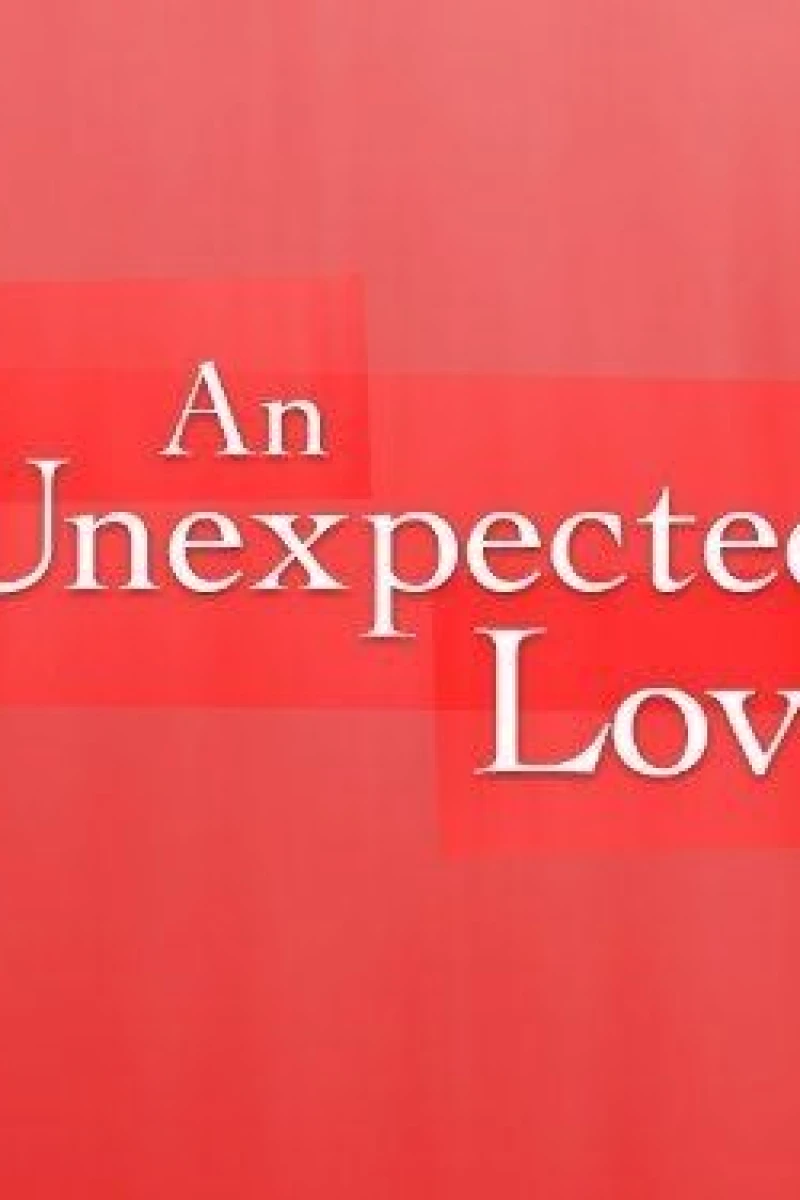 An Unexpected Love Plakat