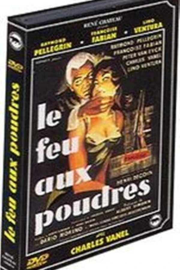 Le feu aux poudres Plakat