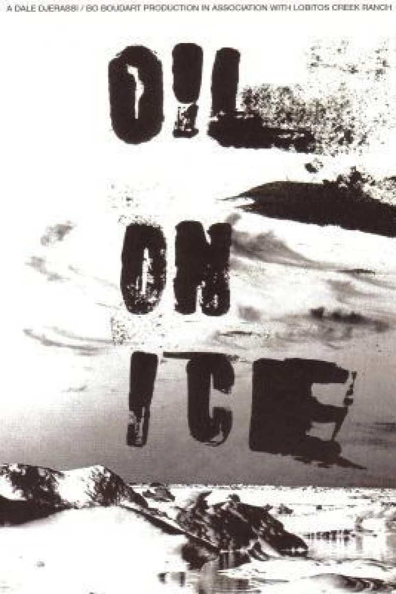 Oil on Ice Plakat
