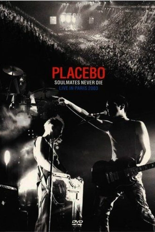 Placebo: Soulmates Never Die - Live in Paris 2003 Plakat