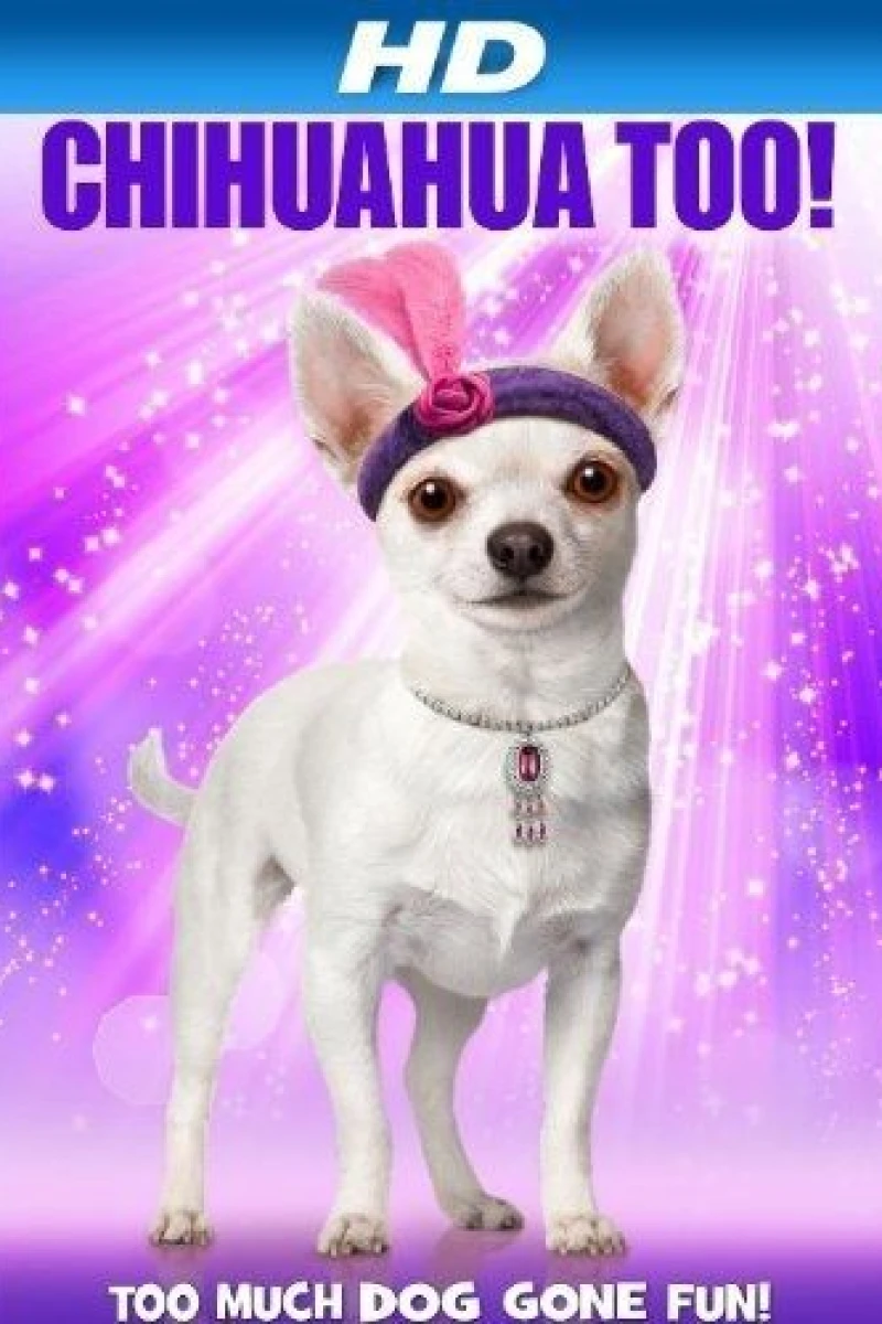 Chihuahua Too! Plakat