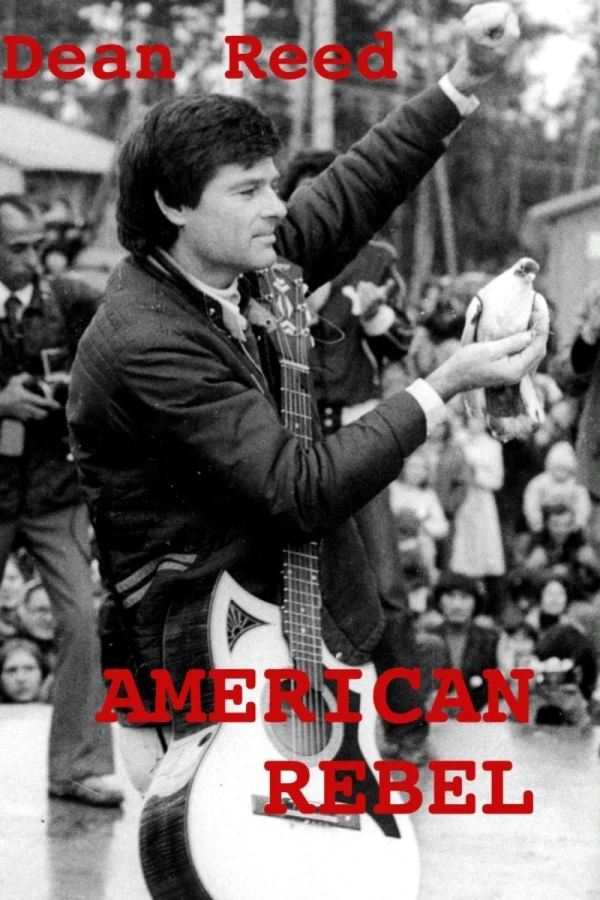 American Rebel: The Dean Reed Story Plakat