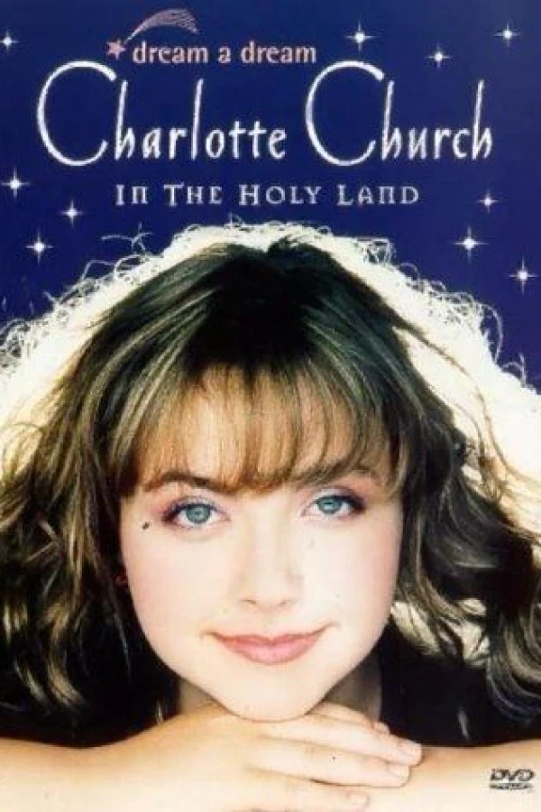 Dream a Dream: Charlotte Church in the Holy Land Plakat