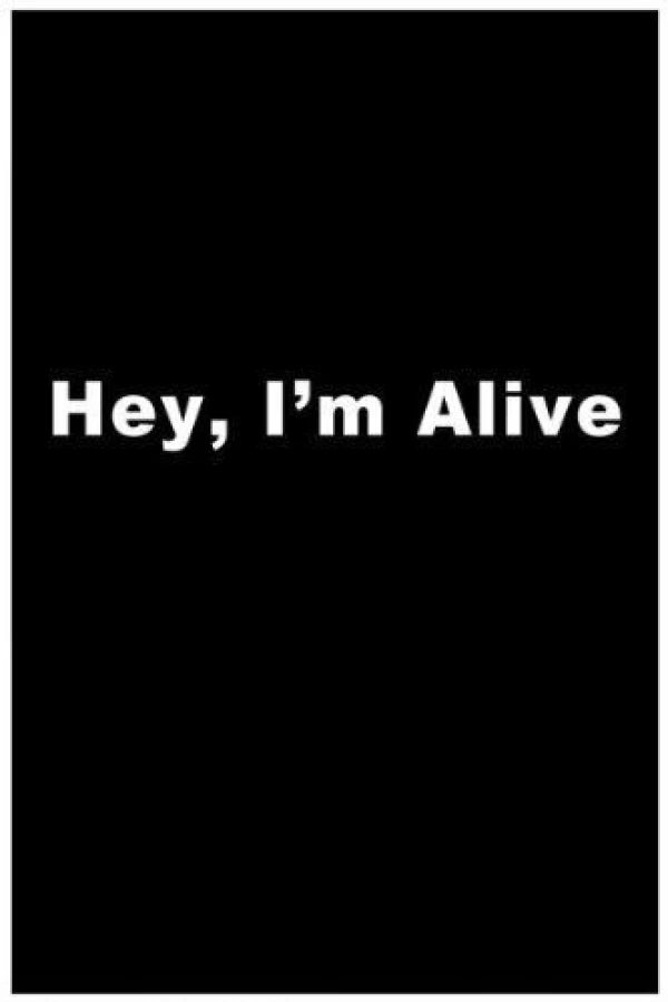 Hey, I'm Alive Plakat