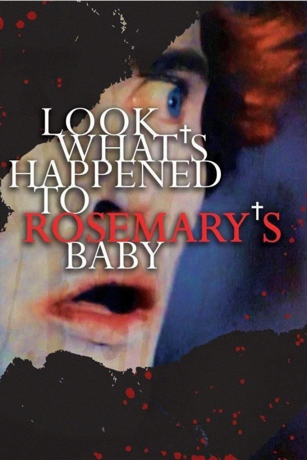 Look What's Happened to Rosemary's Baby Plakat