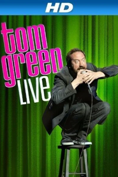 Tom Green: Live