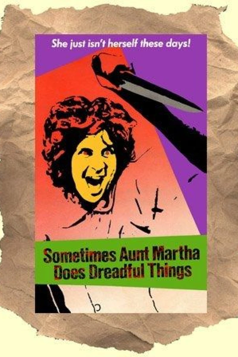 Sometimes Aunt Martha Does Dreadful Things Plakat