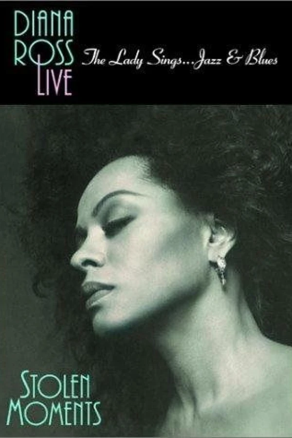 Diana Ross Live! The Lady Sings... Jazz Blues: Stolen Moments Plakat