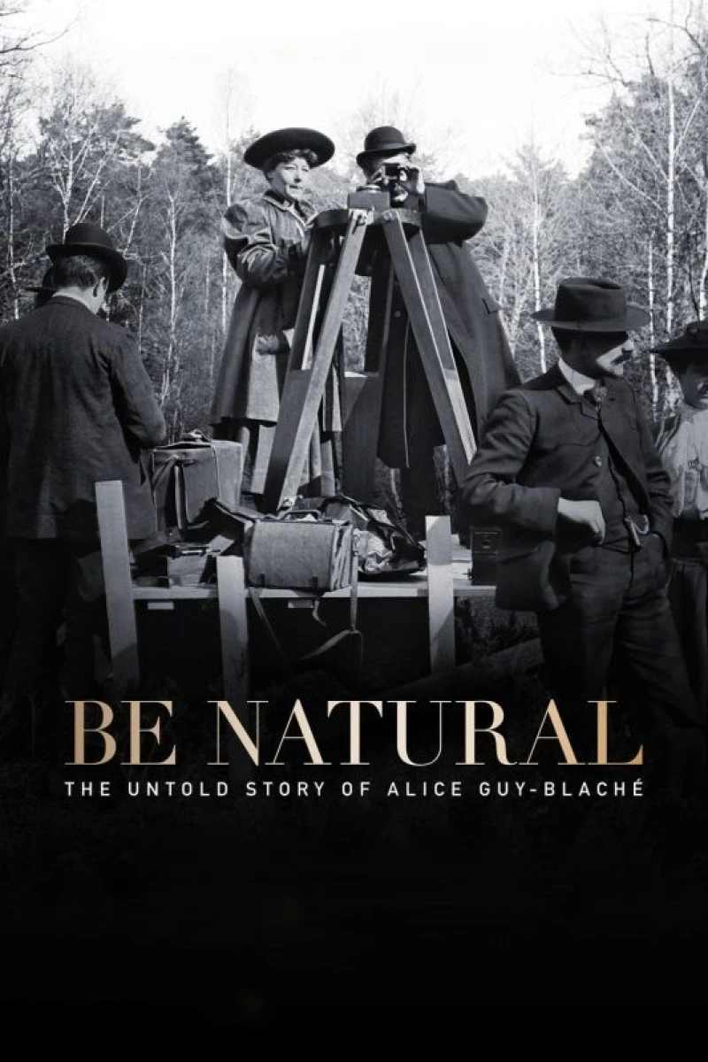 Be Natural: The Untold Story of Alice Guy-Blaché Plakat