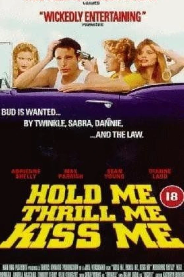 Hold Me Thrill Me Kiss Me Plakat