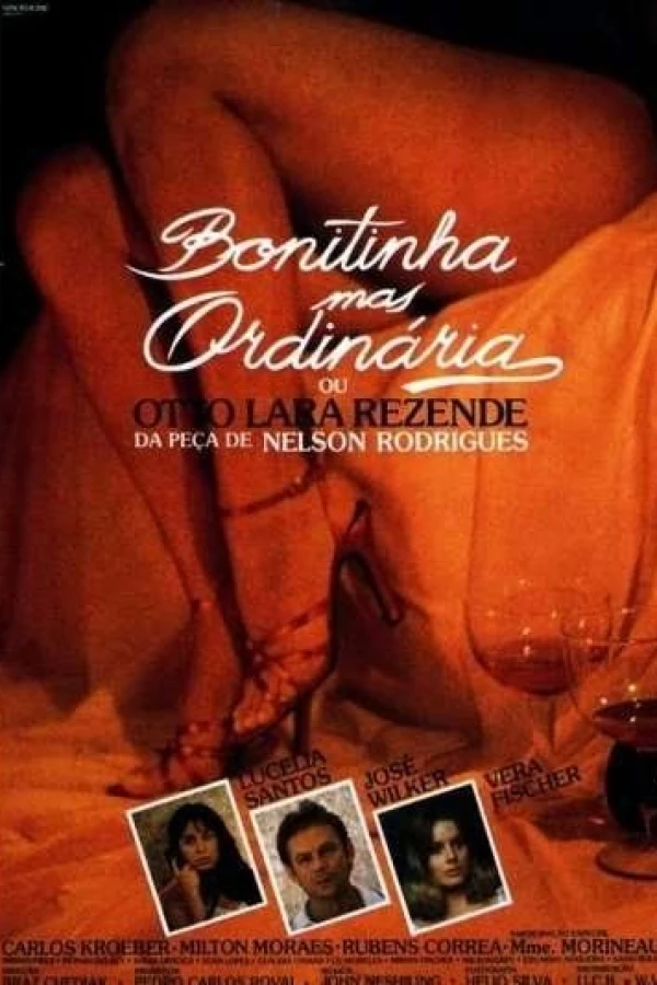 Bonitinha Mas Ordinária ou Otto Lara Rezende Plakat