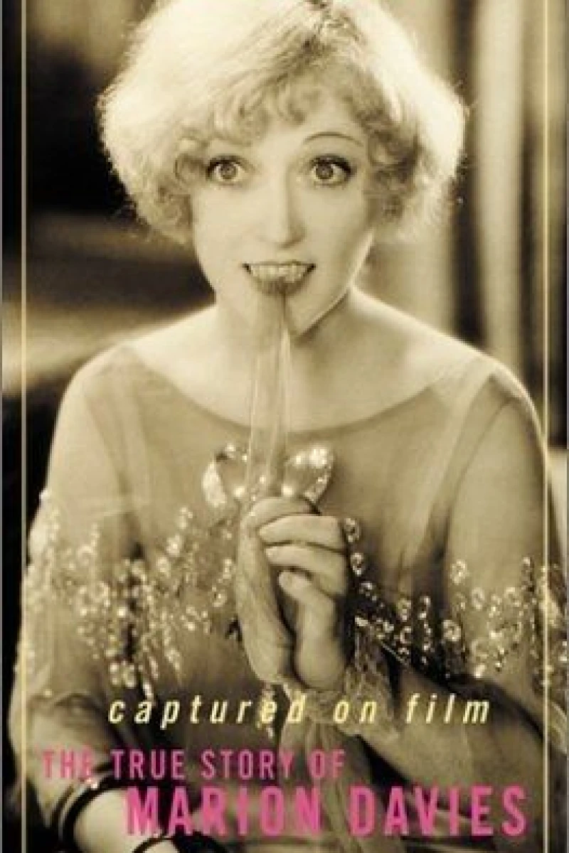 Captured on Film: The True Story of Marion Davies Plakat