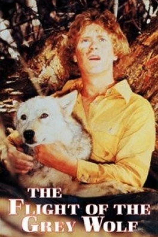 The Flight of the Grey Wolf Plakat