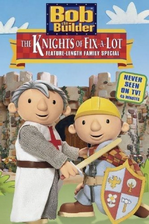 Bob the Builder: The Knights of Fix-A-Lot Plakat