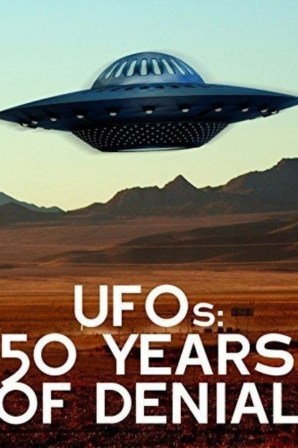 UFOs: 50 Years of Denial? Plakat