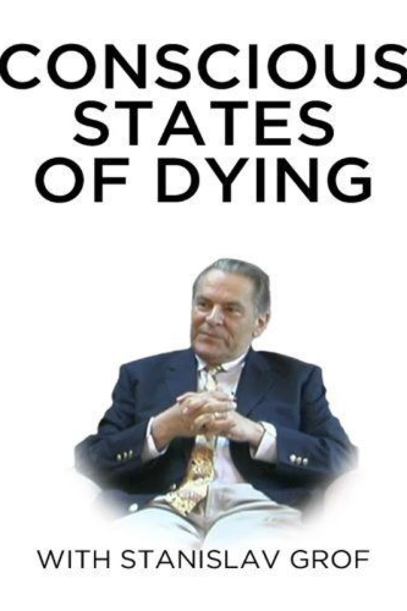 Conscious States of Dying With Stanislav Grof Plakat