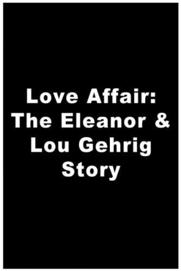 A Love Affair: The Eleanor and Lou Gehrig Story Plakat